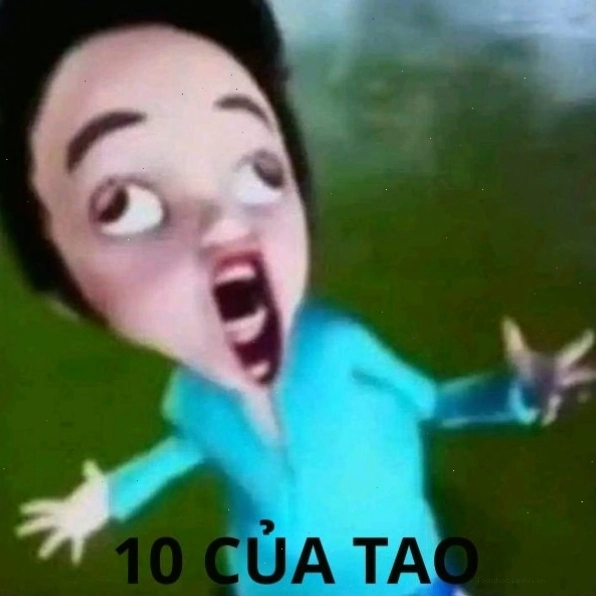 Meme 10 điểm về tình huống khó đỡ