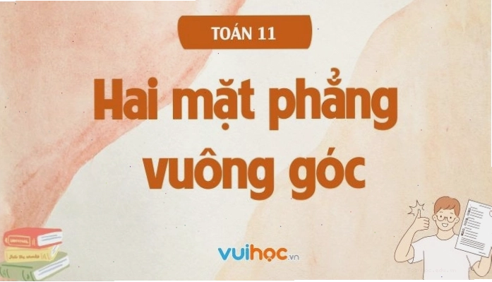 Minh họa hai mặt phẳng vuông góc trong không gian