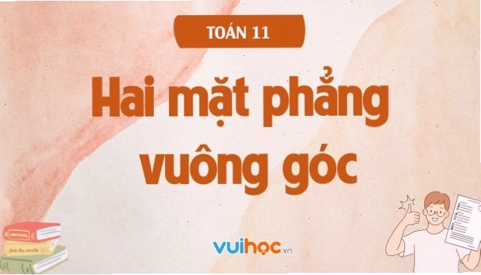 Minh họa hai mặt phẳng vuông góc trong không gian