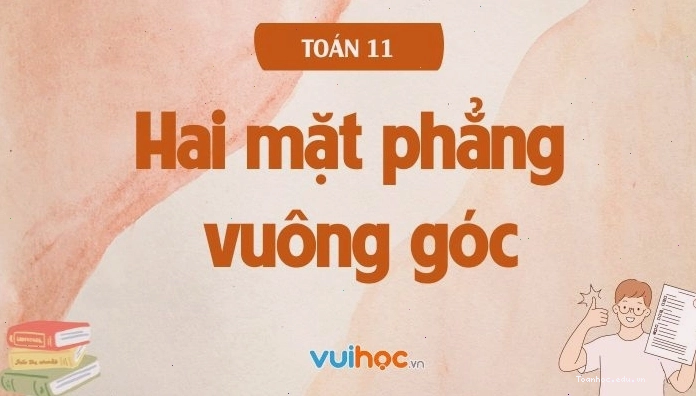 Minh họa hai mặt phẳng vuông góc trong không gian