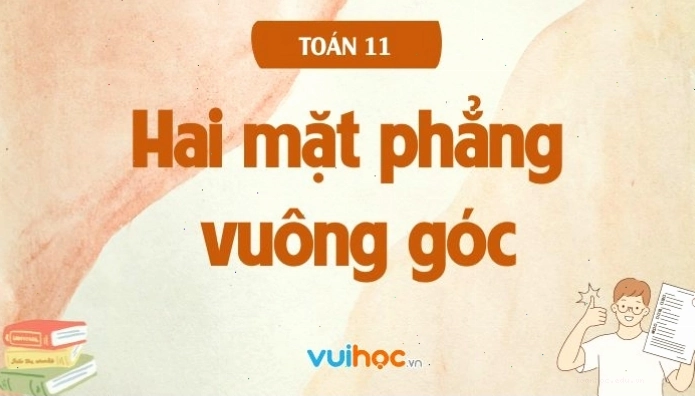 Minh họa hai mặt phẳng vuông góc với nhau