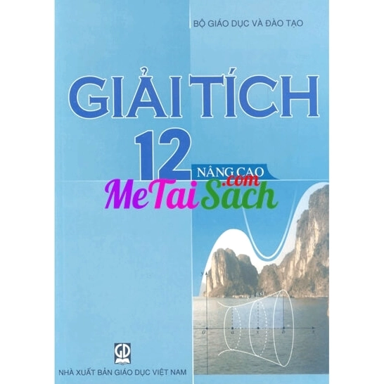 Sách Giáo Khoa Giải Tích 12 Nâng Cao PDF: Tài Liệu Học Tập Đầy Đủ