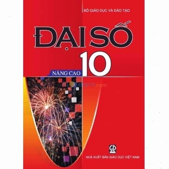 Sách photo - Sách Giáo Khoa Đại Số Lớp 10 Nâng Cao