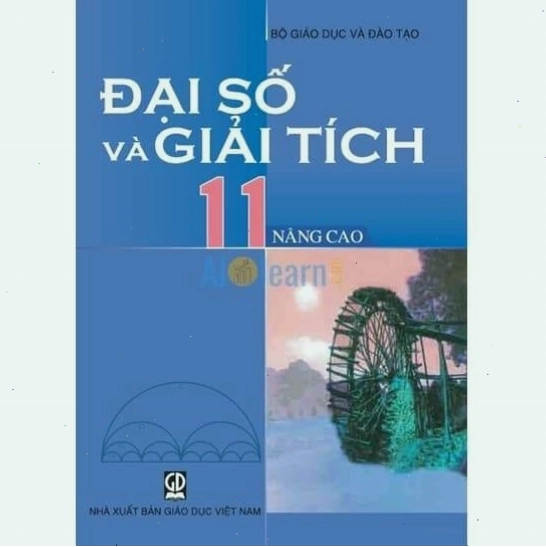 Sách photo - Sách Giáo Khoa Đại Số Và Giải Tích Lớp 11 Nâng Cao