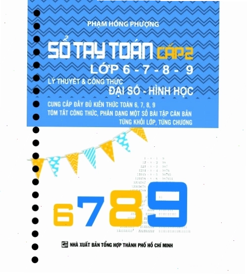 Sổ Tay Toán Cấp 2 lớp 6-7-8-9 Đại Số và Hình Học