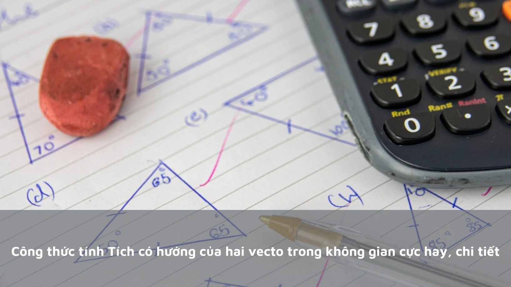 Tích Vô Hướng Của Hai Vectơ Trong Không Gian Công Thức Và Ứng Dụng