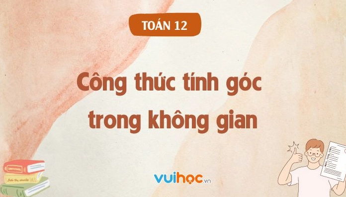 Tính góc giữa hai đường thẳng trong không gian: Hướng dẫn chi tiết