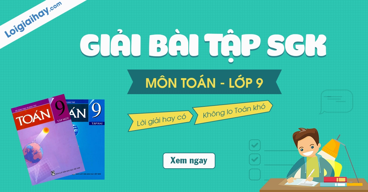 Toán 9 ôn tập chương 1 đại số: Kiến thức cốt lõi và bài tập thực hành