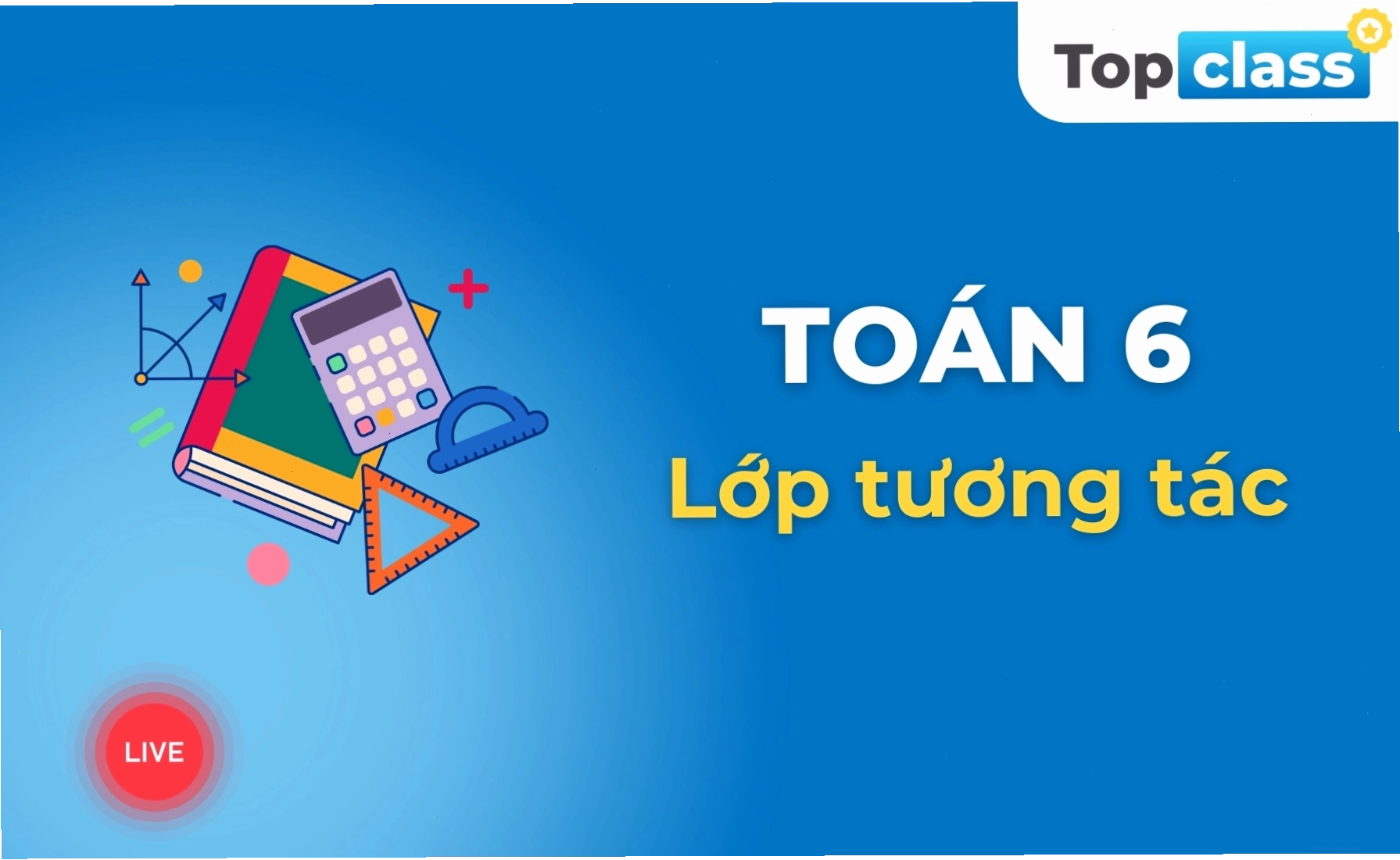 Toán học lớp 6 với phương pháp học tập chủ động
