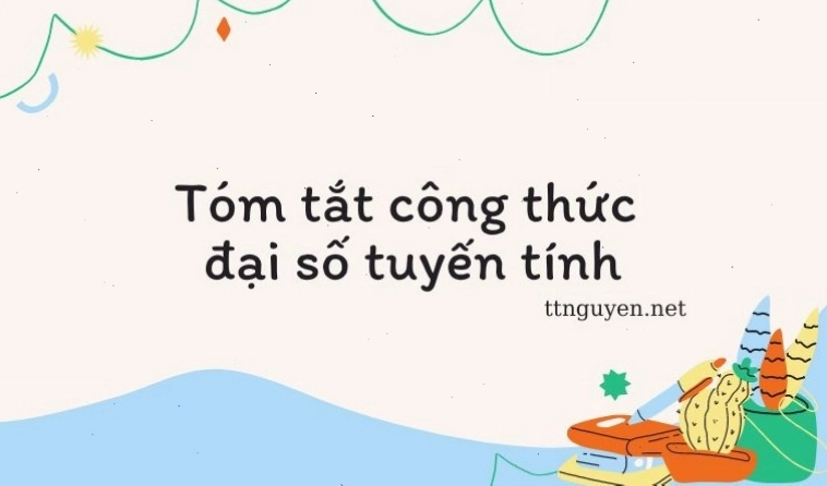 Tóm tắt công thức đại số tuyến tính