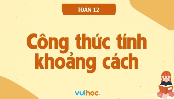 Tổng hợp các công thức tính khoảng cách