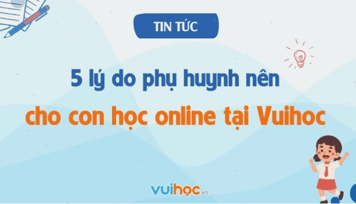 Vuihoc - Nền tảng học tập trực tuyến hiệu quả