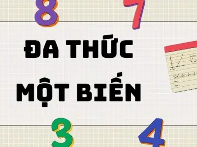 Đa thức một biến: Các khái niệm cơ bản và bài tập vận dụng
