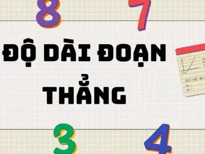 Độ dài đoạn thẳng: Lý thuyết quan trọng và bài tập vận dụng