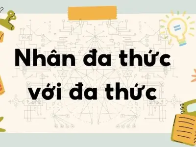 Lý thuyết nhân đa thức với đa thức - Toán lớp 8