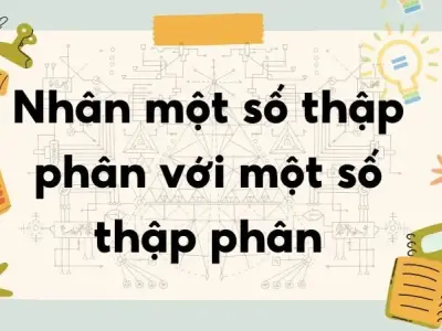 Lý thuyết nhân một số thập phân với một số thập phân - Toán lớp 5