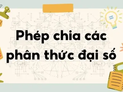 Lý thuyết phép chia các phân thức đại số - Toán lớp 8