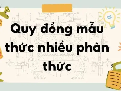 Lý thuyết quy đồng mẫu thức nhiều phân thức - Toán lớp 8