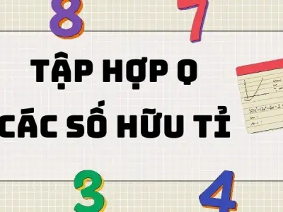 Lý thuyết quan trọng về tập hợp Q các số hữu tỉ