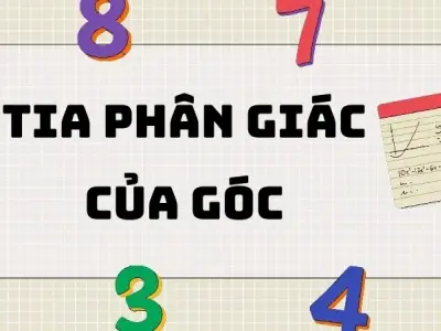 Định nghĩa và cách vẽ tia phân giác của góc