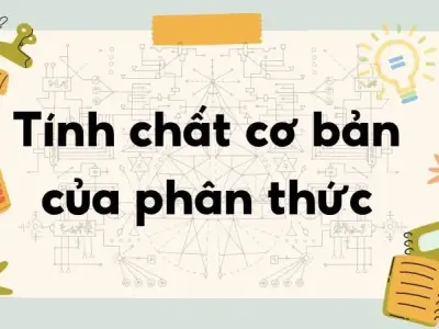 Tính chất cơ bản của phân thức - Toán lớp 8