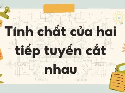 Lý thuyết tính chất hai tiếp tuyến cắt nhau - Toán lớp 9