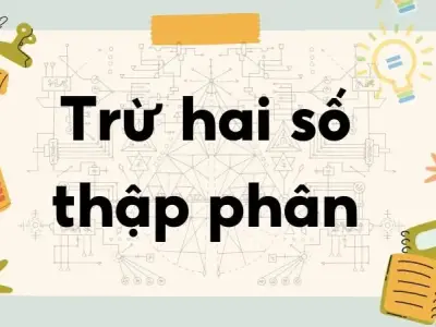 Lý thuyết trừ hai số thập phân - Toán lớp 5