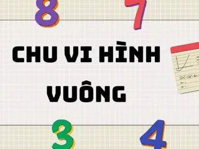Lý thuyết và công thức chu vi hình vuông