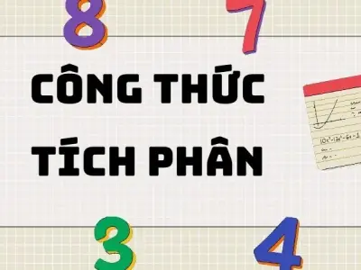 Tổng hợp các công thức tích phân quan trọng lớp 12