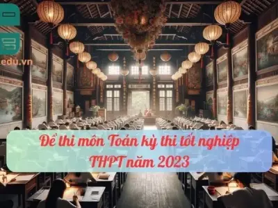 Giải đề thi toán THPT quốc gia 2023