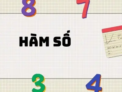 Kiến thức tổng quát về hàm số và đồ thị của hàm số