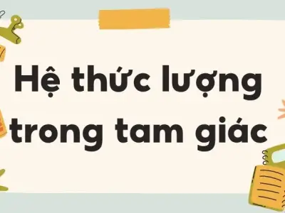 Lý thuyết và công thức quan trọng bài hệ thức lượng trong tam giác