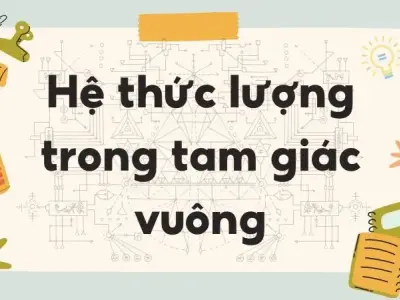 Lý thuyết hệ thức lượng trong tam giác vuông - Toán lớp 9