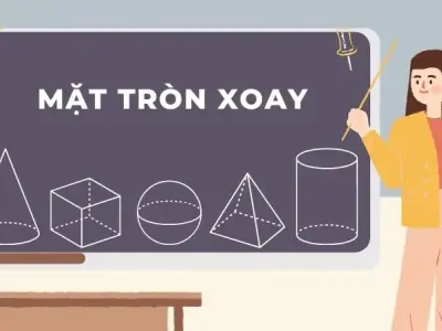 Tổng quan về mặt tròn xoay: Khái niệm, công thức và bài tập