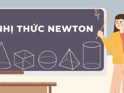 Hướng dẫn giải chi tiết các dạng bài tập nhị thức Newton