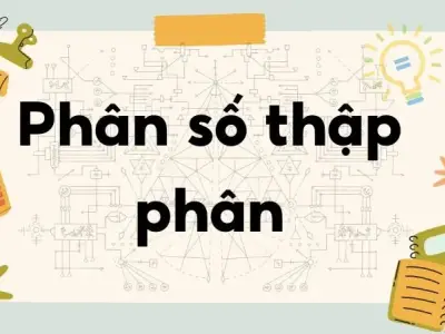 Lý thuyết phân số thập phân - Toán lớp 5