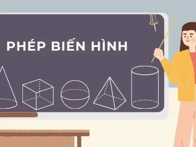 Hệ thống kiến thức phép biến hình lớp 11 - Các dạng phổ biến