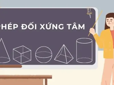 Phép đối xứng tâm là gì? Tính chất và ứng dụng 