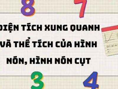 Diện tích xung quanh và thể tích của hình nón, hình nón cụt