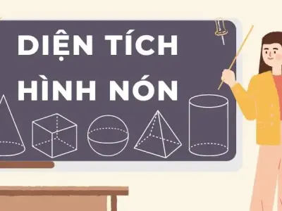 Lý thuyết và công thức tính diện tích hình nón