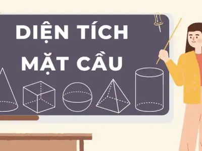 Công thức tính diện tích mặt cầu và giải bài tập
