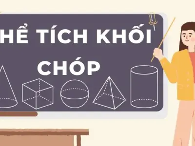 Tổng hợp lý thuyết và công thức tính thể tích khối chóp