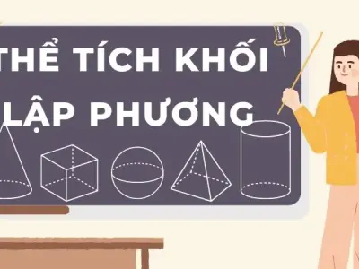 Lý thuyết và công thức thể tích khối lập phương 