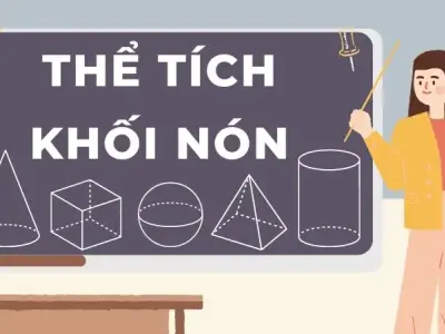 Khối nón là gì? Công thức tính thể tích khối nón