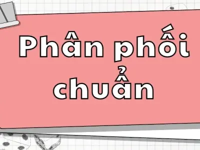 Định nghĩa và tính chất của phân phối chuẩn