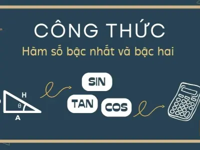 Công thức hàm số bậc nhất và bậc hai 