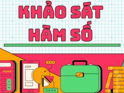 Khảo sát hàm số - Sơ đồ 5 bước vẽ đồ thị