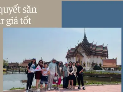 Trải nghiệm kinh nghiệm đi tour du lịch tránh bẫy lừa đảo