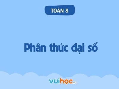 Bài 1 Phân thức đại số Toàn 8 Cánh Diều Khái niệm và Cách rút gọn
