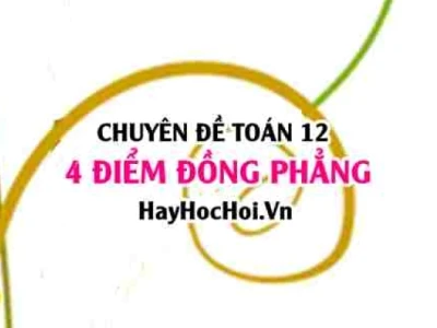 Cách Chứng Minh 4 Điểm Đồng Phẳng Chuẩn Xác Nhất Hiện Nay